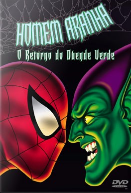 O Homem Aranha – O Retorno do Duende Verde
